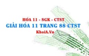 Giải Hóa 11 trang 88 Chân trời Sáng tạo